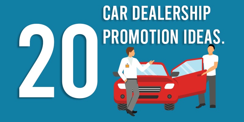 20 Car Dealership Promotion Ideas