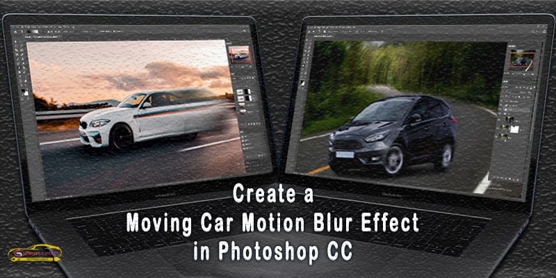Car motion blur Photoshop