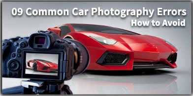 9 Common Car Photography Errors to Avoid