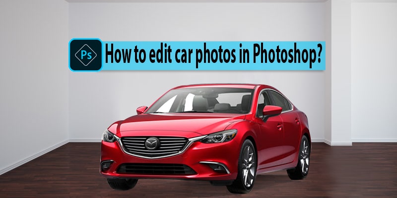 Edit Car Photos in Photoshop